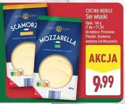 ALDI CUCINA NOBILE Ser włoski (Provolone Picante, Scamorza wędzona lub Mozzarella) oferta