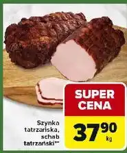 Carrefour Express Schab tatrzański oferta