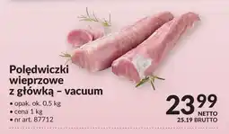 Makro Polędwiczki wieprzowe z główką - vacuum oferta