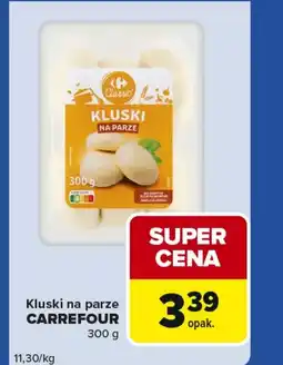 Carrefour Express Kluski na parze Carrefour oferta