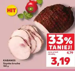 Kaufland KABANOS Szynka krucha oferta