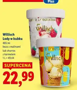 Lidl Willisch Lody w kubku 465 ml (beza z malinami lub churros z karmelem) oferta