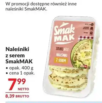 Makro Naleśniki z serem SmakMAK oferta