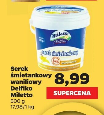 Netto Serek śmietankowy waniliowy Delfiko Miletto oferta
