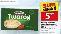 Twój Market Twaróg mielony półtłusty Piątnica, oferta