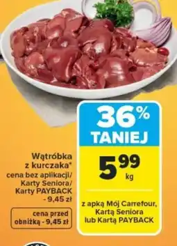 Carrefour Wątróbka z kurczaka oferta