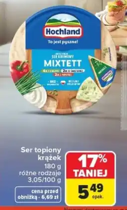 Carrefour Ser topiony krążek Hochland Mixtett oferta