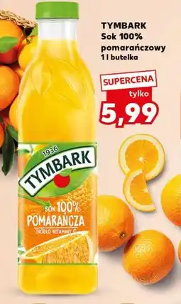 Kaufland TYMBARK Sok 100% pomarańczowy 1 l butelka oferta