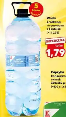 Kaufland Woda źródlana niegazowana 5 l butelka oferta