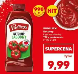 Kaufland PUDLISZKI Ketchup łagodny, pikantny 990 g opakowanie oferta