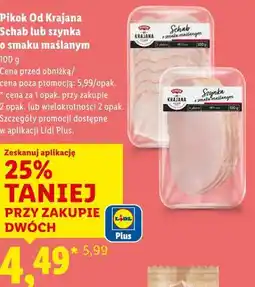 Lidl Pikok Od Krajana Schab lub szynka o smaku maślanym oferta