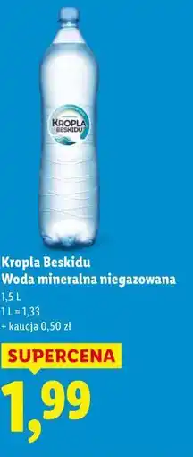 Lidl Kropla Beskidu Woda mineralna niegazowana oferta