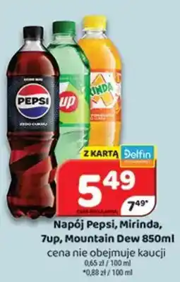 Delfin Napój Pepsi, Mirinda, 7up, Mountain Dew oferta