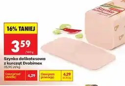 Biedronka Szynka delikatesowa z kurcząt Drobimex oferta