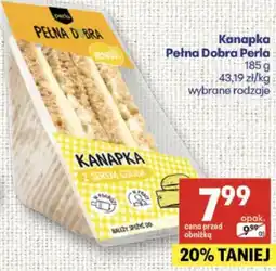 Delikatesy Centrum Kanapka Pełna Dobra Perla (wybrane rodzaje) oferta