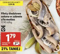 Delikatesy Centrum Filety śledziowe solone w zalewie a'la matias oferta
