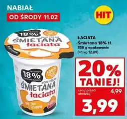 Kaufland Śmietana 18% Łaciata oferta