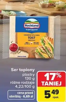 Carrefour Ser topiony tost Hochland oferta