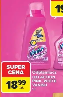 Carrefour Odplamiacz w płynie Vanish Oxi Action oferta