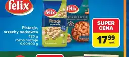 Carrefour Felix Pistacje, orzechy nerkowca oferta
