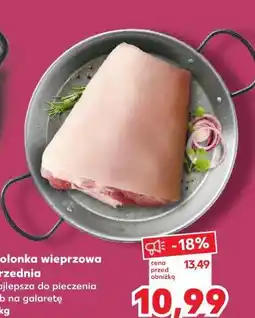 Kaufland Golonka wieprzowa przednia najlepsza do pieczenia lub na galaretę oferta