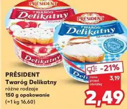 Kaufland Président Twaróg Delikatny różne rodzaje oferta