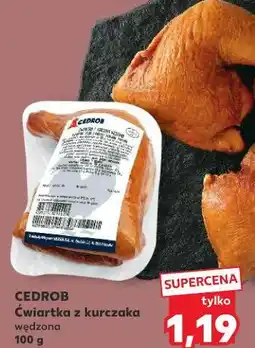Kaufland Cedrob Ćwiartka z kurczaka wędzona oferta