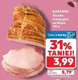 Kaufland Szynka tradycyjna od Kojsa oferta