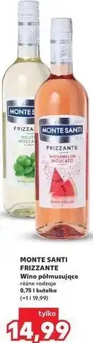 Kaufland MONTE SANTI FRIZZANTE Wino półmusujące różne rodzaje oferta