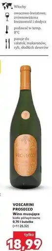 Kaufland VOSCARINI PROSECCO Wino musujące białe półwytrawne oferta