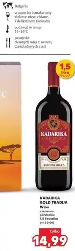 Kaufland KADARIKA GOLD TRADIJA Wino czerwone półsłodkie oferta