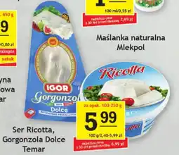 Gram Market Ser Ricotta, Gorgonzola Dolce Temar oferta