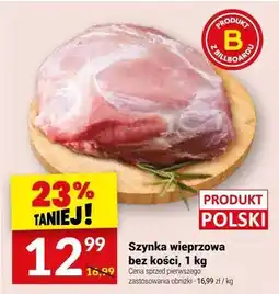 Twój Market Szynka wieprzowa bez kości oferta