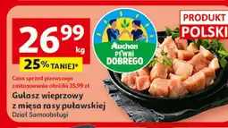 Auchan Gulasz wieprzowy Pewni Dobrego oferta