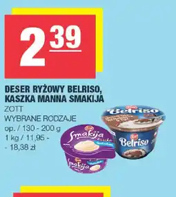 EuroSPAR Deser ryżowy Belriso / Kaszka Manna Smakija oferta