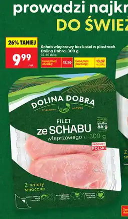 Biedronka Schab wieprzowy bez kości w plastrach Dolina Dobra oferta