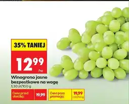 Biedronka Winogrona jasne bezpestkowe na wagę oferta