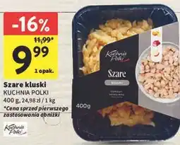 Intermarche Szare kluski Kuchnia Polki oferta
