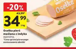Intermarche Indykpol Osełka pierś maślana oferta