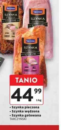Intermarche Tarczynski Szynka Exclusive oferta