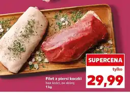 Kaufland Filet z piersi kaczki bez kości, ze skórą oferta