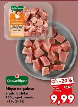 Kaufland Mięso na gulasz z uda indyka oferta