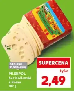 Kaufland Ser Królewski z Kolna oferta