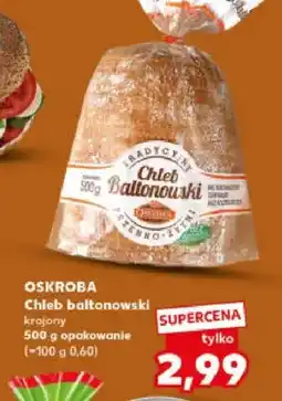 Kaufland Chleb bałtonowski krojony oferta