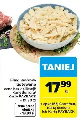 Carrefour Flaki wołowe cena bez aplikacji/Karty Seniora/Karty PAYBACK oferta