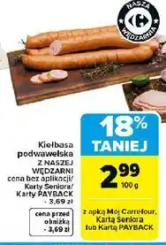 Carrefour Kiełbasa podwawelska Nasza Wędzarnia Carrefour oferta