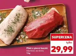 Kaufland Filet z piersi kaczki oferta
