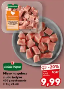 Kaufland Mięso na gulasz z uda indyka Stoisko Mięsne oferta