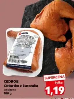 Kaufland Cedrob Ćwiartka z kurczaka wędzona oferta