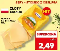 Kaufland Ser złoty mazur Mlekpol oferta